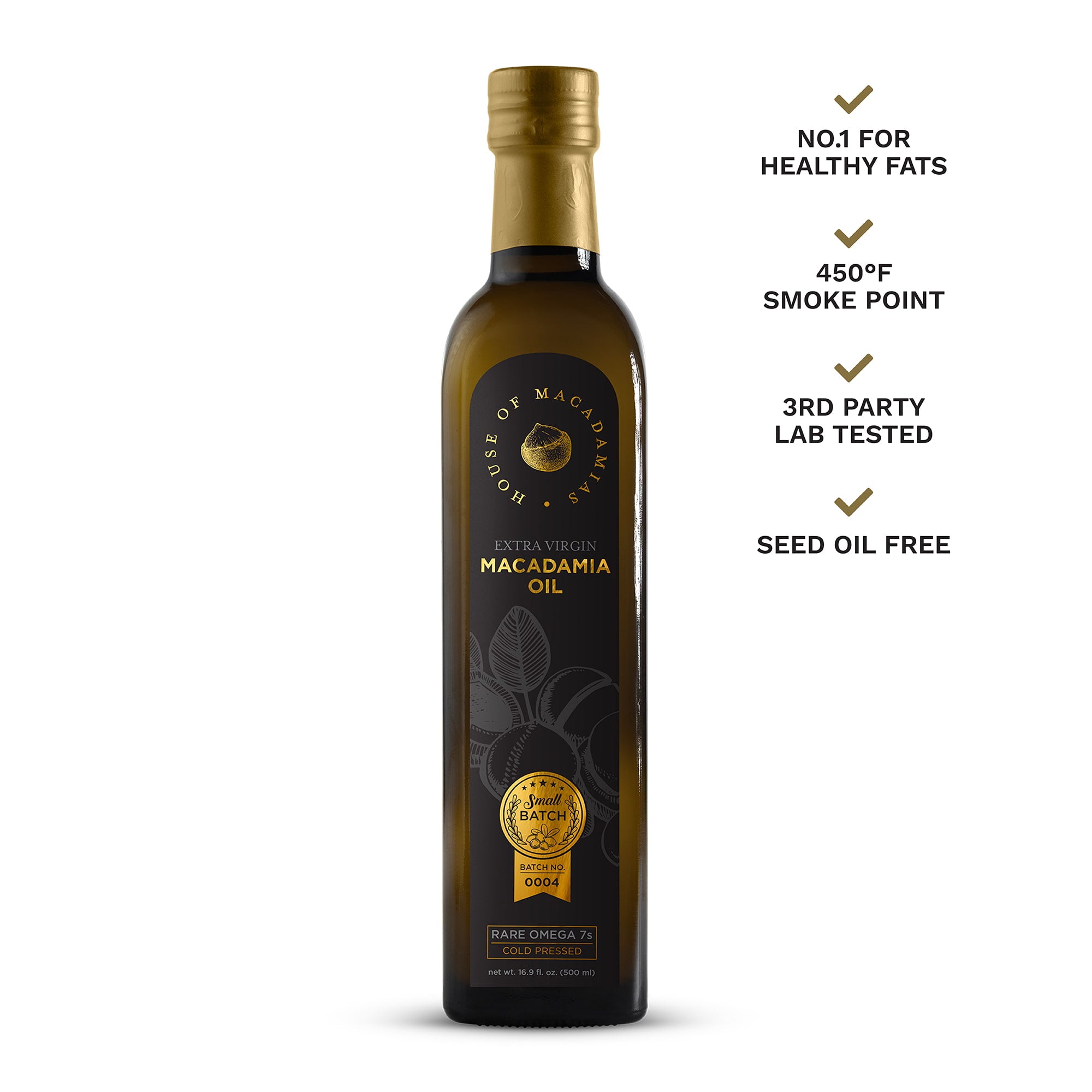 House of Macadamias Extra Virgin Macadamia Nut Oil — cold-pressed and seed-oil-free, with a high smoke point and low rancidity risk. Rich in healthy monounsaturated fats, it’s the No.1 source of good fats for cooking, baking, and drizzling.